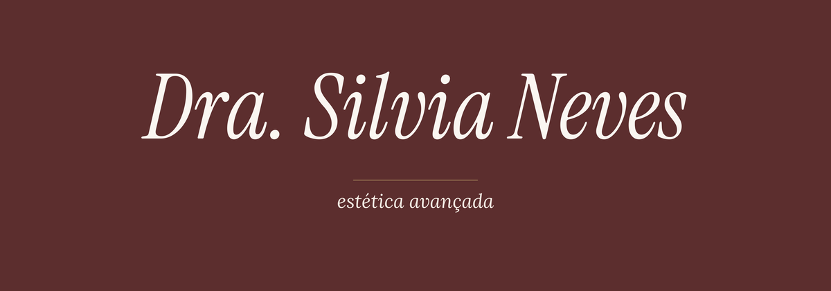 Dra. Silvia Neves — Estética Avançada